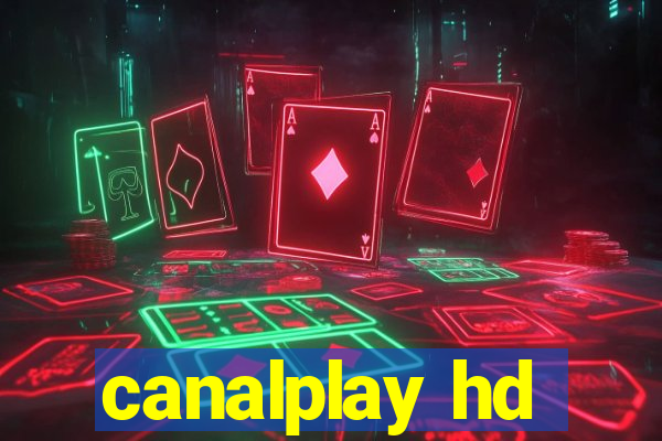 canalplay hd